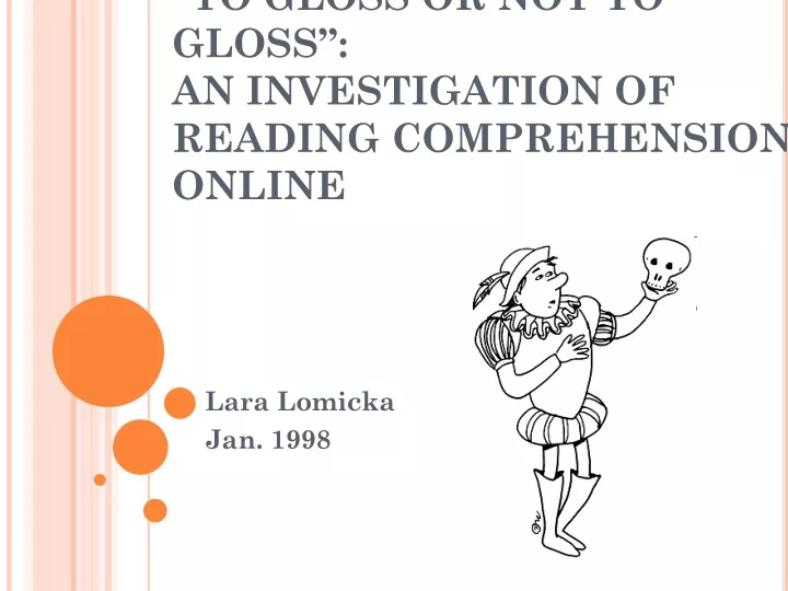 to gloss or not to gloss an investigation of reading comprehension online