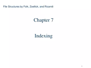 Chapter 7 Indexing