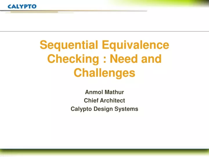sequential equivalence checking need and challenges