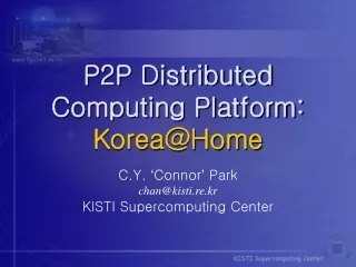 P2P Distributed Computing Platform: Korea@Home