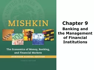 Chapter 9 Banking and  the Management of Financial Institutions