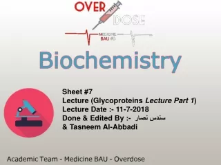 Sheet #7 Lecture (Glycoproteins  Lecture Part 1 ) Lecture Date :- 11-7-2018