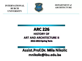 ARC  226 HISTORY  OF  ART AND ARCHITECTURE II 201 2 -201 3 Spring Term