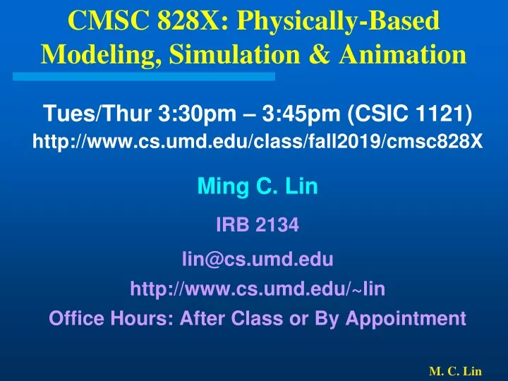 cmsc 828x physically based modeling simulation animation