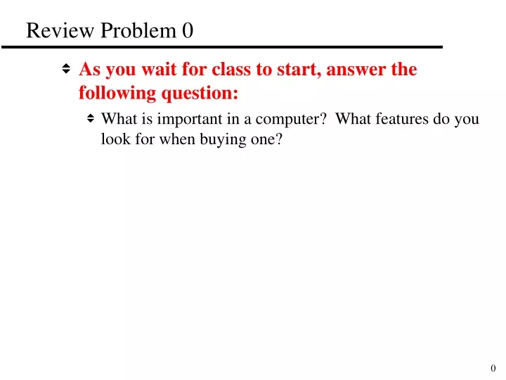 review problem 0