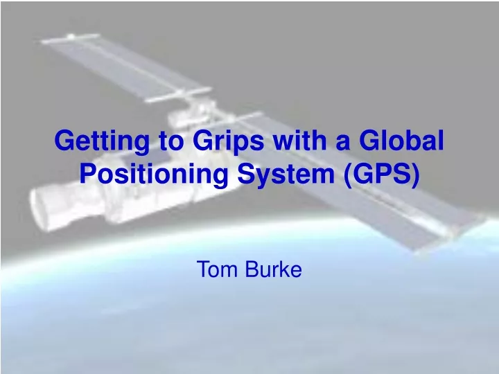getting to grips with a global positioning system gps