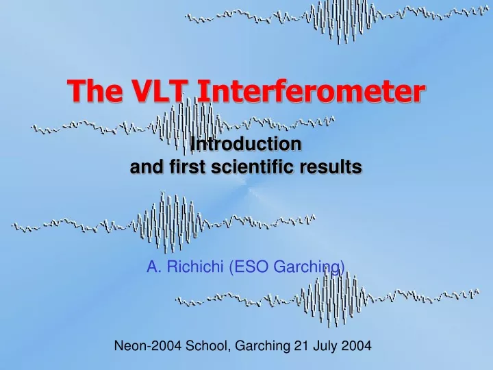 the vlt interferometer introduction and first scientific results