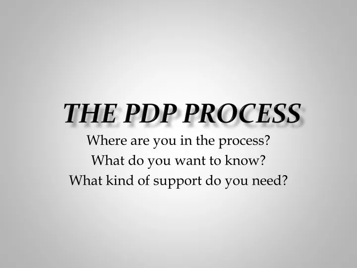 the pdp process