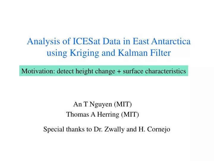 analysis of icesat data in east antarctica using kriging and kalman filter