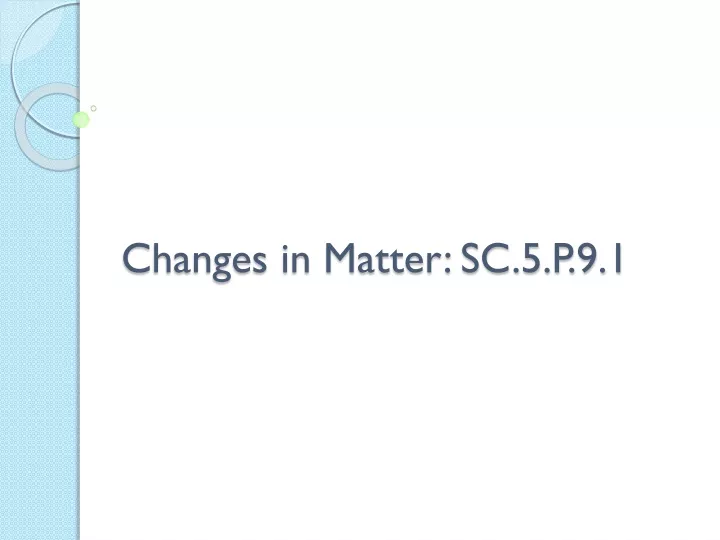 changes in matter sc 5 p 9 1
