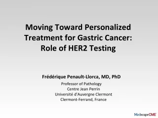 Moving Toward Personalized Treatment for Gastric Cancer:  Role of HER2 Testing