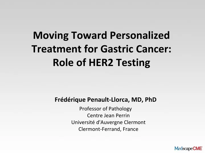 moving toward personalized treatment for gastric cancer role of her2 testing