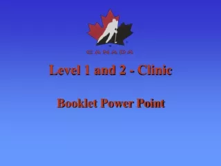 Level 1 and 2 -	Clinic