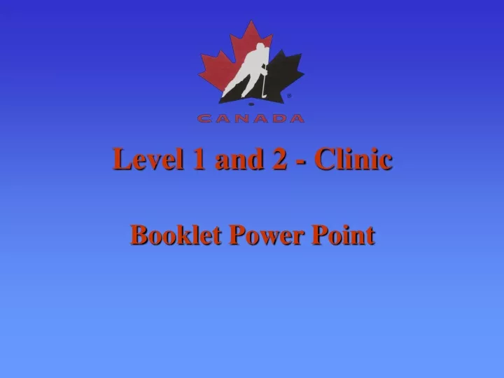 level 1 and 2 clinic