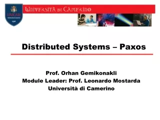 Prof. Orhan Gemikonakli Module Leader: Prof. Leonardo Mostarda Università di Camerino