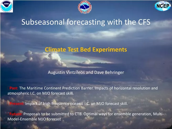 subseasonal forecasting with the cfs climate test