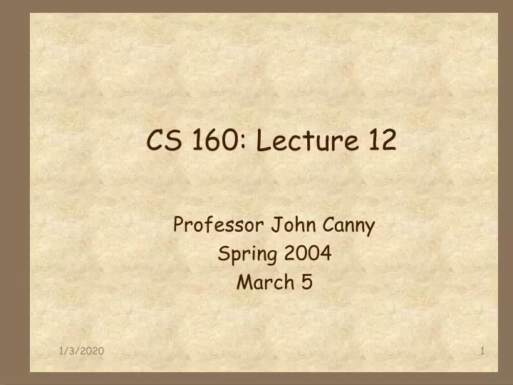 cs 160 lecture 12