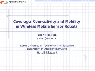 Coverage, Connectivity and Mobility  in Wireless Mobile Sensor Robots