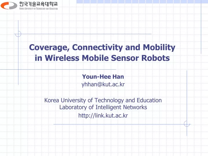 coverage connectivity and mobility in wireless mobile sensor robots