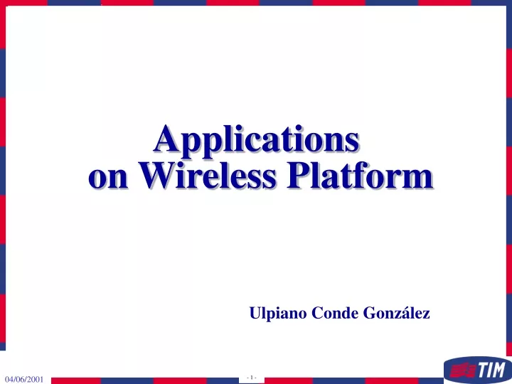applications on wireless platform