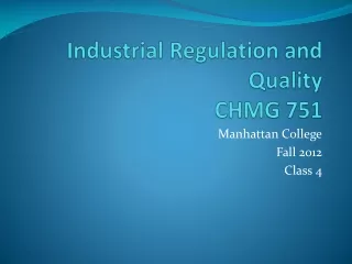 Industrial Regulation and Quality  CHMG 751