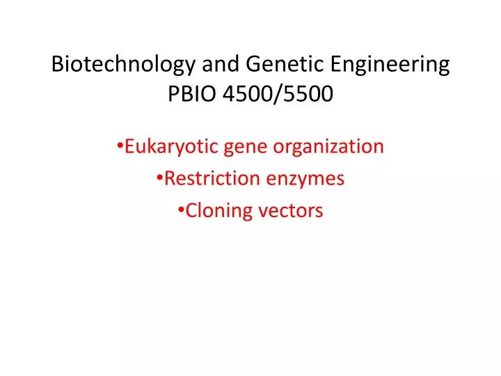 biotechnology and genetic engineering pbio 4500 5500
