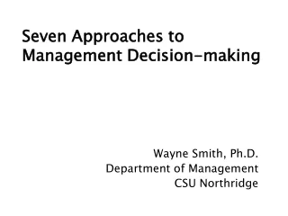 Seven Approaches to Management Decision-making