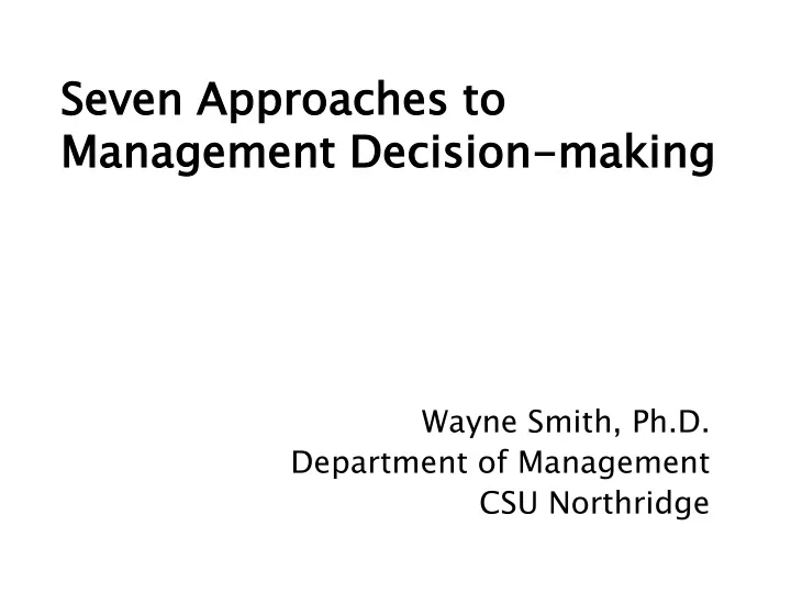 seven approaches to management decision making
