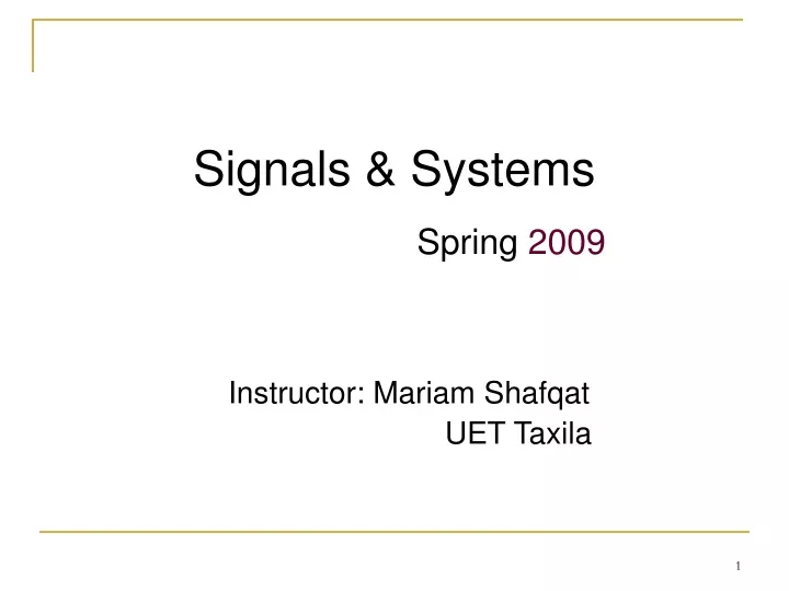 signals systems spring 2009 instructor mariam