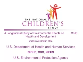 A Longitudinal Study of Environmental Effects on         Child Health and Development
