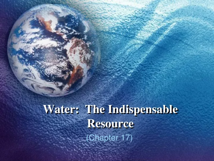 water the indispensable resource