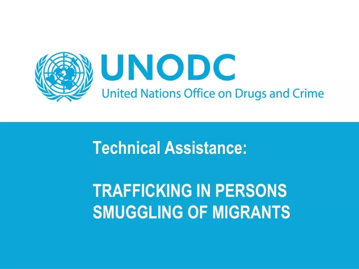 technical assistance trafficking in persons smuggling of migrants