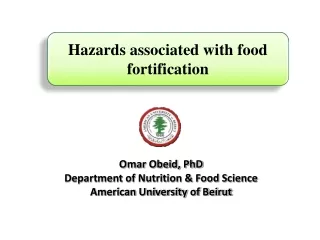 Hazards associated with food fortification