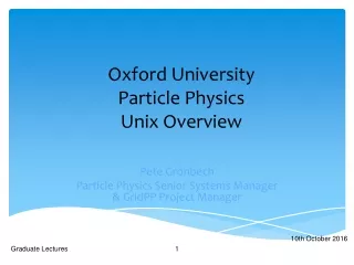 Oxford University  Particle Physics  Unix Overview