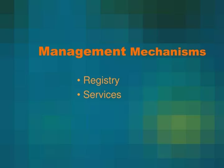 management mechanisms