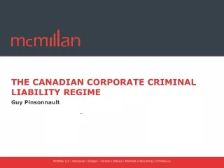 THE CANADIAN CORPORATE CRIMINAL LIABILITY REGIME