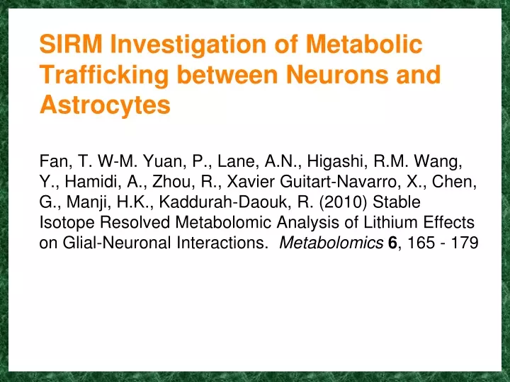 sirm investigation of metabolic trafficking