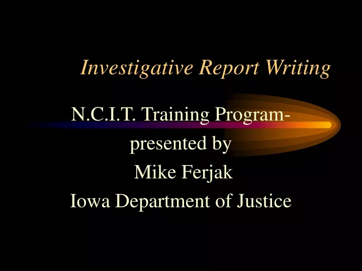 investigative report writing