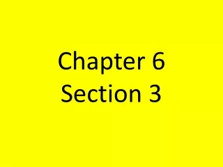 Chapter 6  Section 3