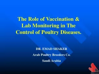 DR. EMAD SHAKER  Arab Poultry Breeders Co.  Saudi Arabia