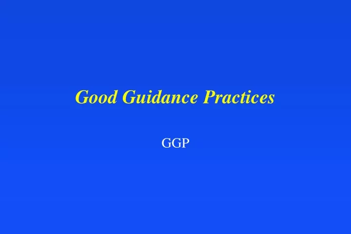 good guidance practices