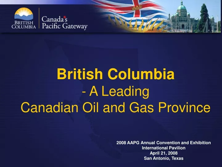 british columbia a leading canadian oil and gas province