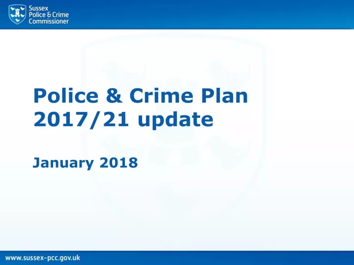 police crime plan 2017 21 update january 2018