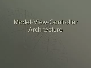 Model-View-Controller Architecture