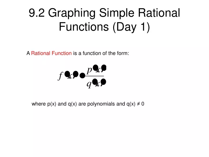 9 2 graphing simple rational functions day 1