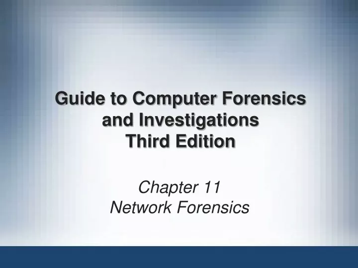 guide to computer forensics and investigations third edition