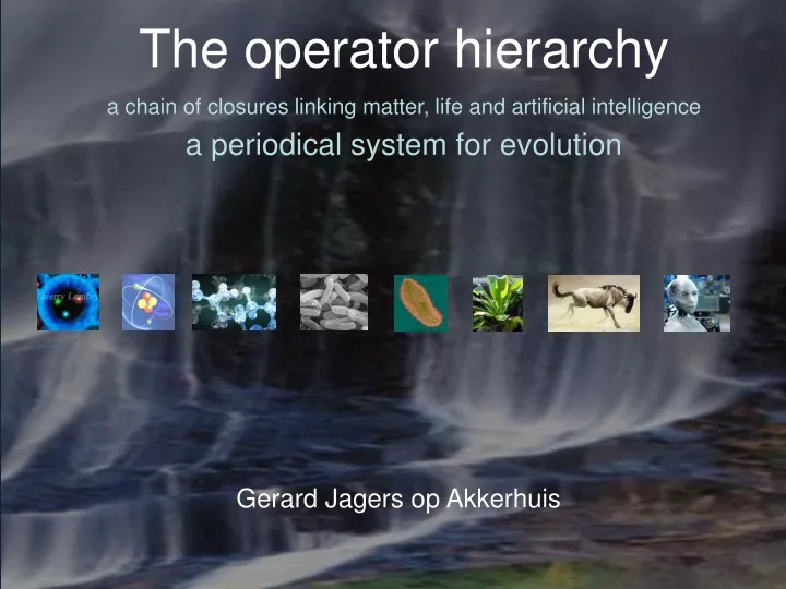 the operator hierarchy
