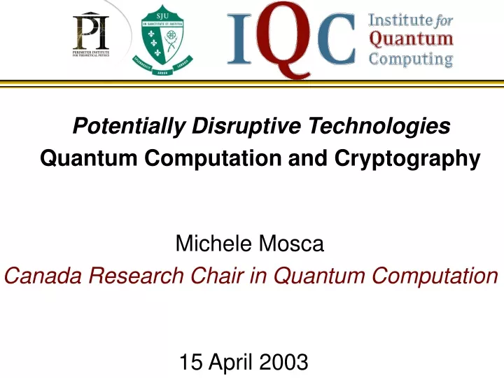 potentially disruptive technologies quantum