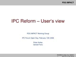 IPC Reform – User‘s view