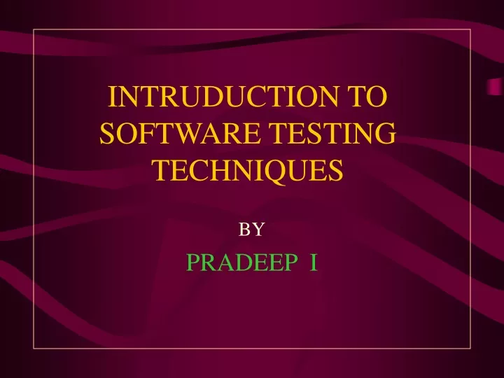 intruduction to software testing techniques